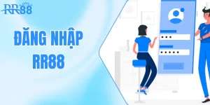 Hướng Dẫn Đăng Nhập RR88 Chuẩn Quy Trình An Toàn Tân Thủ