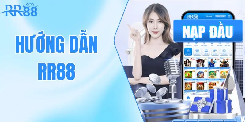 Hướng Dẫn RR88 Chi Tiết Từ A Đến Z Cho Người Mới Bắt Đầu