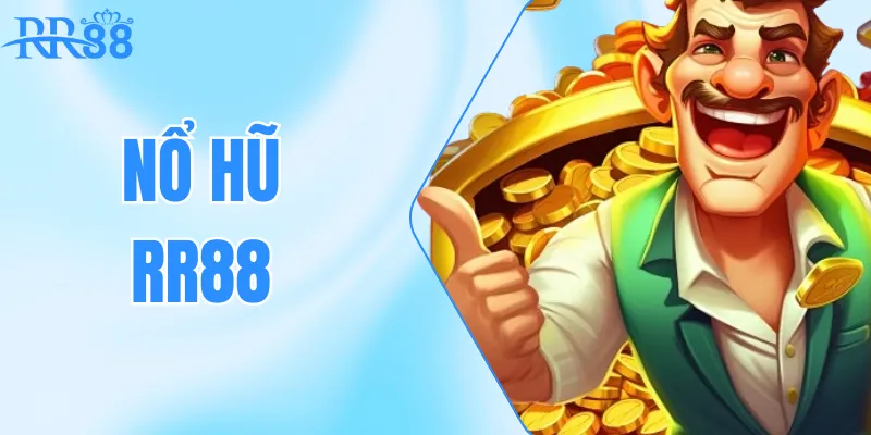 Nổ Hũ RR88 – Chinh Phục Giải Jackpot Khủng Mỗi Ngày